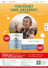 <strong>Schön & gestärkt in den Herbst</strong><br /><br />
Wenn die Tage kürzer werden, ist die richtige Unterstützung von innen besonders gefragt: Der Rothlauer Kollagen+ Drink verbindet Kollagen, Hyaluronsäure und ausgewählte Mikronährstoffe, das ApoLife Aufbau-Tonikum ergänzt die tägliche Versorgung mit Vitaminen, Mineralstoffen und Spurenelementen.<br /><br />
Jetzt zugreifen und bis 31. Oktober 2026 beim Kauf eines der beiden Produkte € 2,50 sparen!